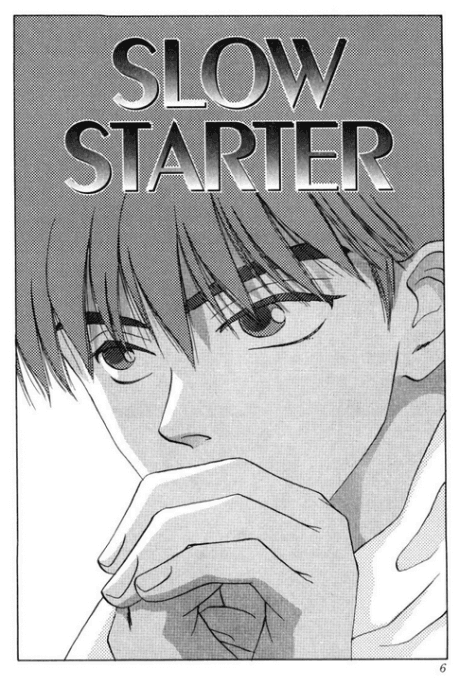 SLOW STARTER